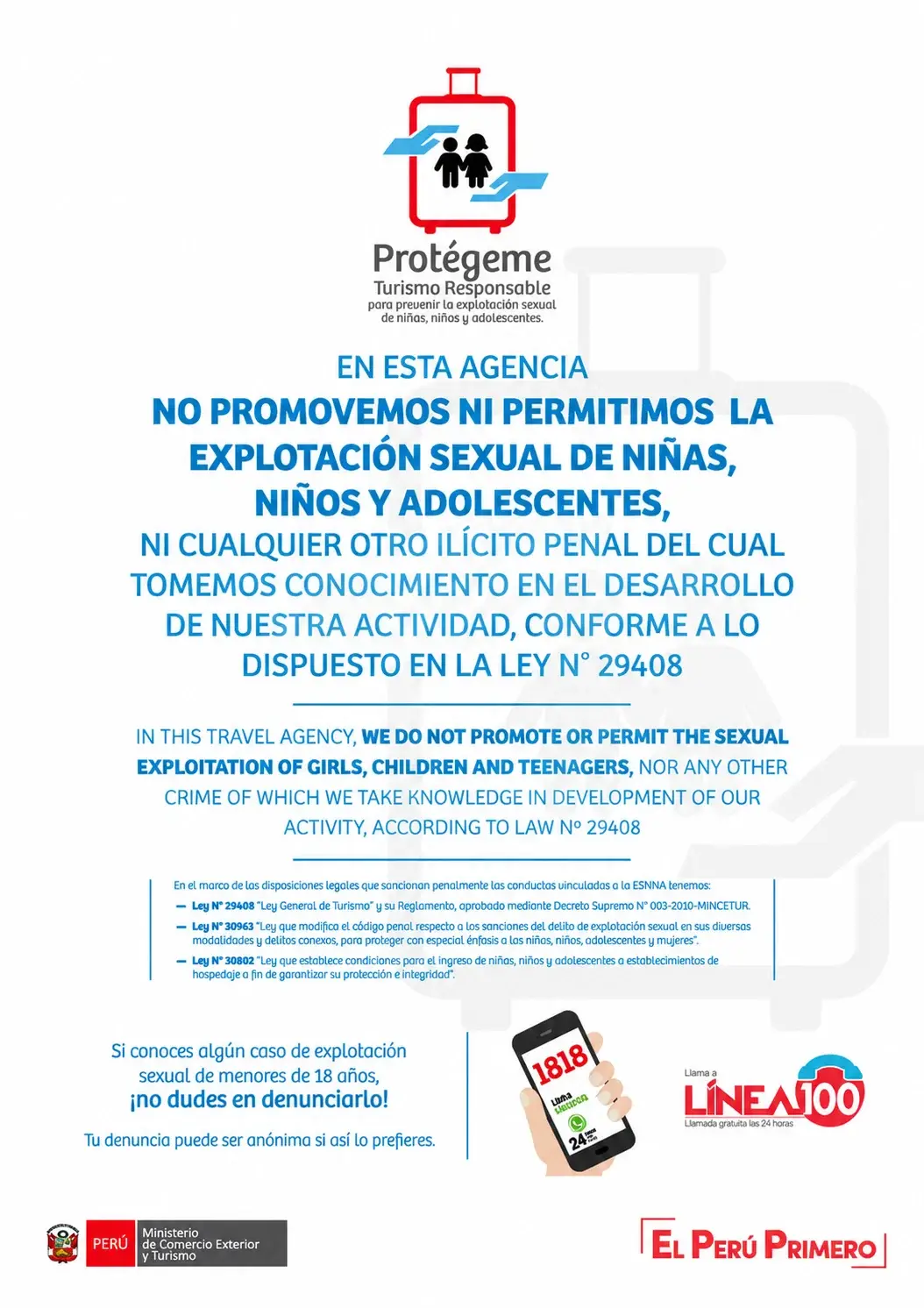 Afiche «Protégeme, Turismo Responsable» del MINCETUR: En esta agencia no promovemos ni permitimos la explotación sexual de niñas, niños y adolescentes, conforme a la Ley N.° 29408. Si conoces algún caso, denúncialo a la línea 1818 o a la Línea 100.
